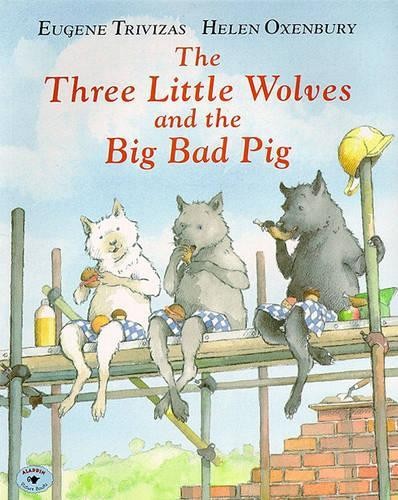 Eugene Trivizas The Three Little Wolves and the Big Bad Pig (Tascabile)