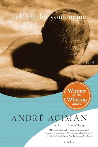 Andre Aciman Call Me by Your Name (Tascabile)