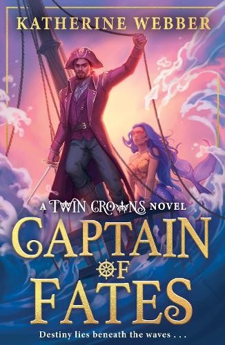 Katherine Webber Captain of Fates (Tascabile) Twin Crowns