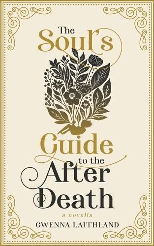 Gwenna Laithland The Soul's Guide to the After Death (Tascabile)