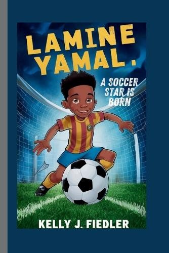 Kelly J Fiedler Lamine Yamal (Tascabile)