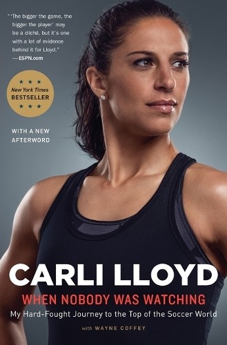 Wayne Coffey Carli Lloyd When Nobody Was Watching (Tascabile)