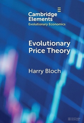 Evolutionary Price Theory (Elements in Evolutionary Economics) by Harry Bloch