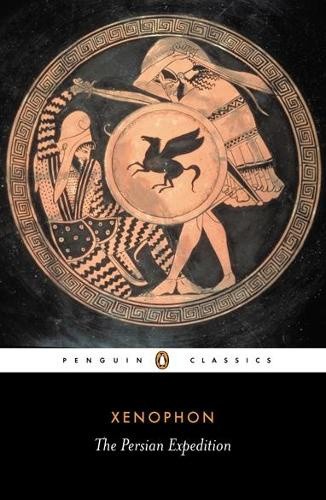 The Persian Expedition: Persian Expedition by Xenophon [Paperback]