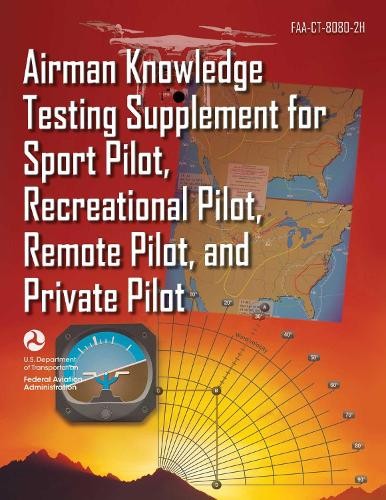 Airman Knowledge Testing Supplement for Sport Pilot, Recreational Pi (Tascabile)