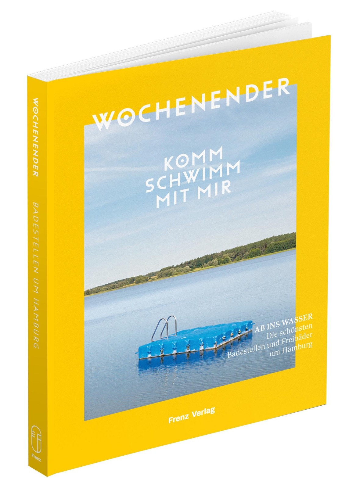 Frenz-Stammer E Wochenender: Komm schwimm mit mir: Die schönsten Bad (Tascabile)