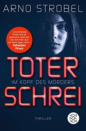 Arno Strobel Im Kopf des Mörders - Toter Schrei: Thriller (Tascabile)