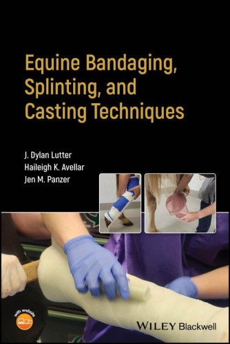 Equine Bandaging, Splinting, and Casting Techniques [Paperback]