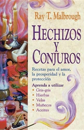 Ray T Malbrough Hechizos Y Conjuros (Tascabile)