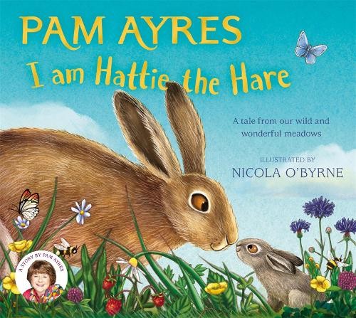 Pam Ayres I am Hattie the Hare (Tascabile) Pam Ayres' Animal Stories