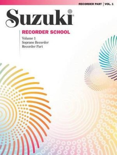 Suzuki Recorder School (Soprano Recorder), Vol 1: Recorder Part (Suzuki
