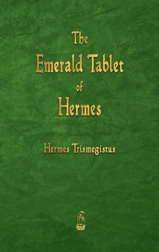 Hermes Trismegistus The Emerald Tablet of Hermes (Copertina rigida)