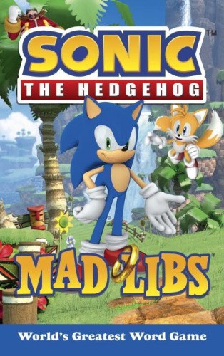 Sonic the Hedgehog Mad Libs: World's Greatest Word Game (Sonic the Hedgehog)