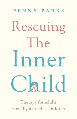 Penny Parks Rescuing the 'Inner Child' (Tascabile)