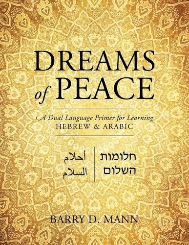 Barry D Mann Dreams of Peace (Tascabile)