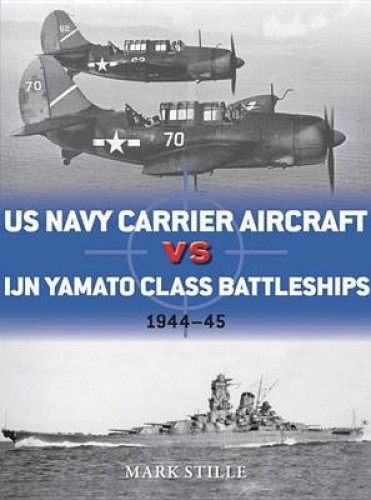US Navy Carrier Aircraft vs IJN Yamato Class Battleships: Pacific Theater