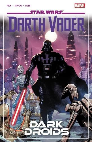 STAR WARS: DARTH VADER BY GREG PAK VOL. 8 (STAR WARS: DARTH VADER) by Pak, Greg