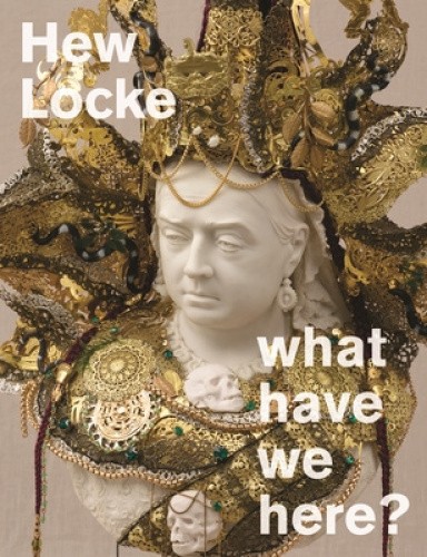 Hew Locke: what have we here? by Hew Locke [Paperback]