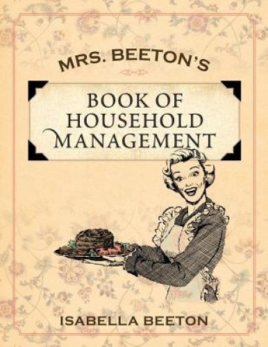 Mrs. Beeton's Book of Household Management by Isabella Beeton [Paperback]