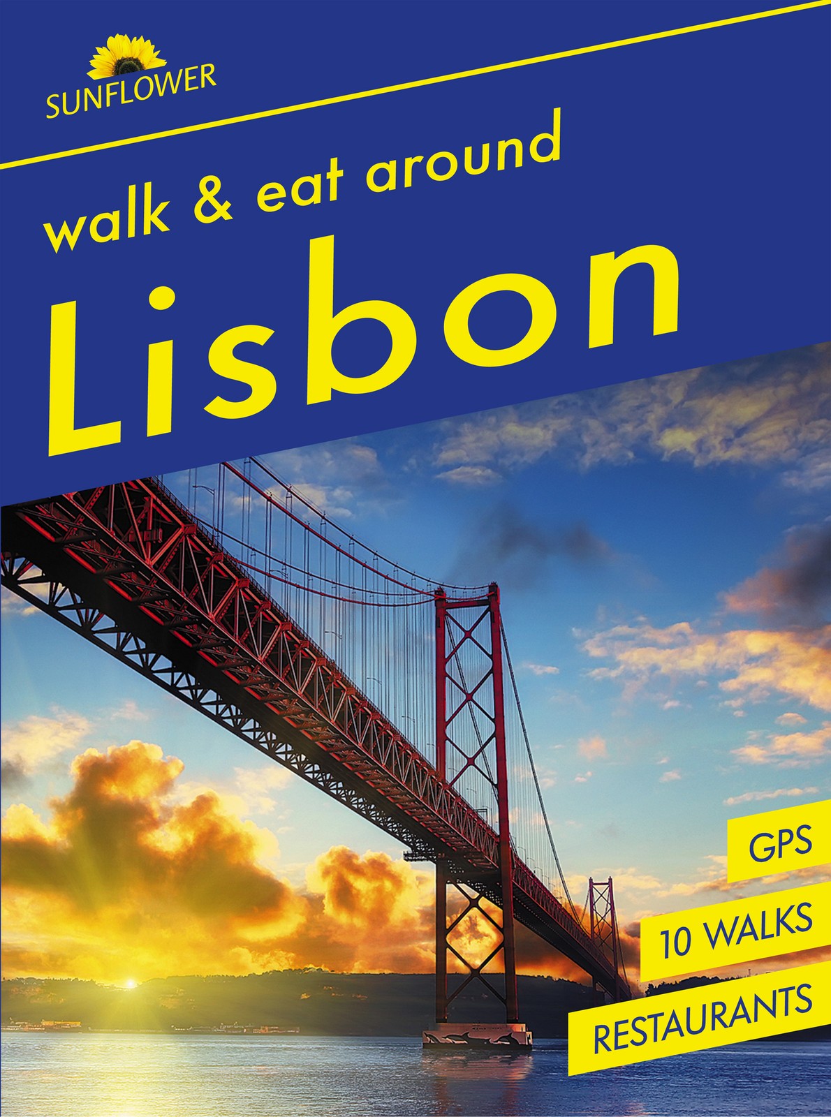 Paul Burton Denise Burton Around Lisbon Sunflower Walk and Eat Guide (Tascabile)