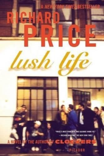 Richard Price Lush Life (Tascabile)