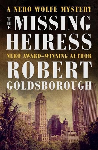 Robert Goldsborough The Missing Heiress (Tascabile)