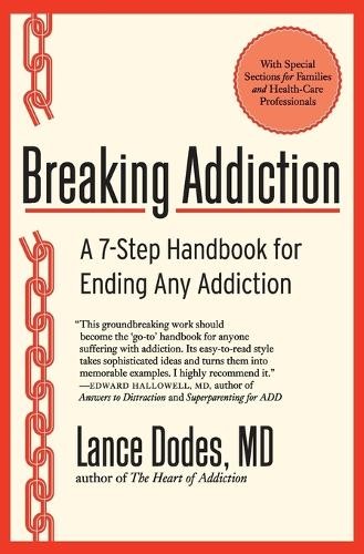 Lance M. Dodes Breaking Addiction (Tascabile)
