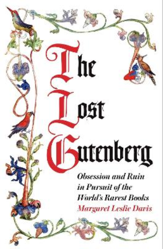 Margaret Leslie Davis The Lost Gutenberg (Tascabile)
