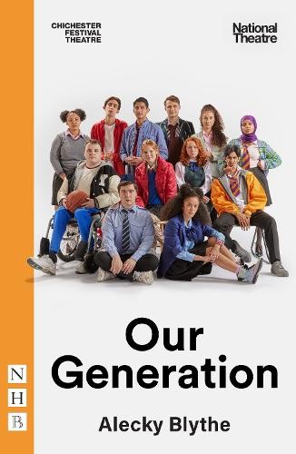 Alecky Blythe Our Generation (Tascabile) NHB Modern Plays