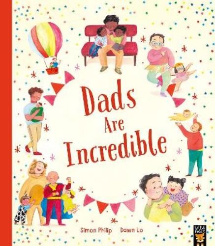 Simon Philip Dads Are Incredible (Tascabile)
