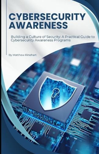 Matthew Rinehart Cybersecurity Awareness (Tascabile)