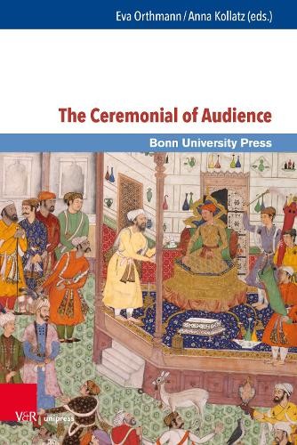 Dittmar Dahlmann The Ceremonial of Audience (Copertina rigida)