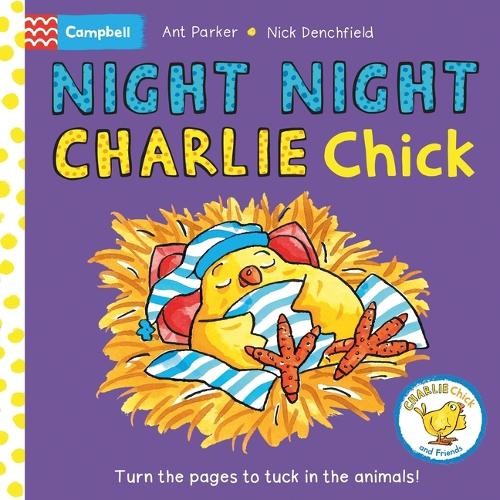 Nick Denchfield Night Night, Charlie Chick! (Libro di cartone)