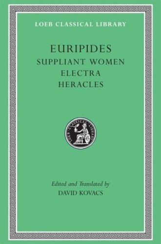 Suppliant Women: "Suppliant Women", "Electra", "Heracles", "Trojan Women"