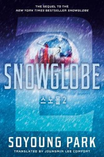 Soyoung Park Snowglobe 2 (Tascabile) Snowglobe Duology
