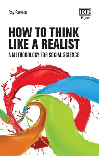 How to Think Like a Realist: A Methodology for Social Science (How to Research