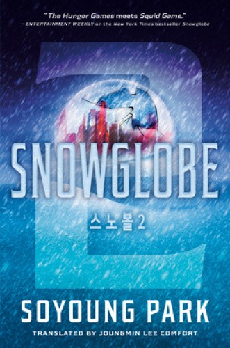 Snowglobe 2 (Snowglobe Duology The) by Soyoung Park [Hardback]
