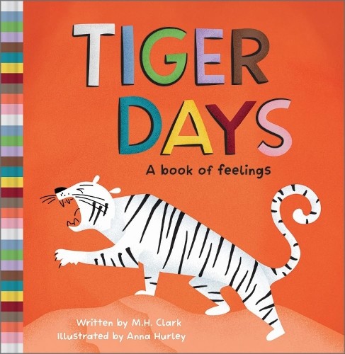 M H Clark Anna Hurly Tiger Days (Copertina rigida)