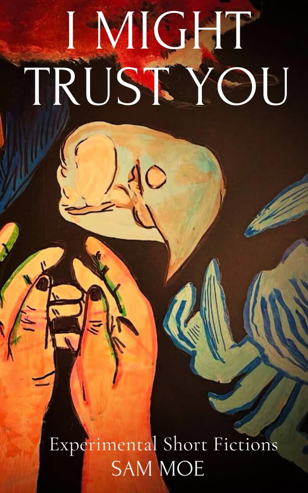 Sam Moe I Might Trust You (Tascabile)