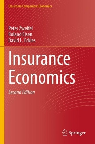 Peter Zweifel David L. Eckles Roland Eisen Insurance Economics (Tascabile)