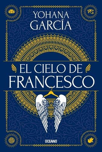 Yohana Garcia El Cielo de Francesco (Tascabile)
