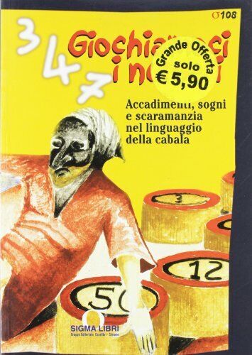 Giochiamoci i numeri. Accadimenti, sogni e scaramanzia nel linguaggio