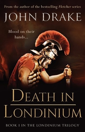 John Drake Death in Londinium (Tascabile) Londinium