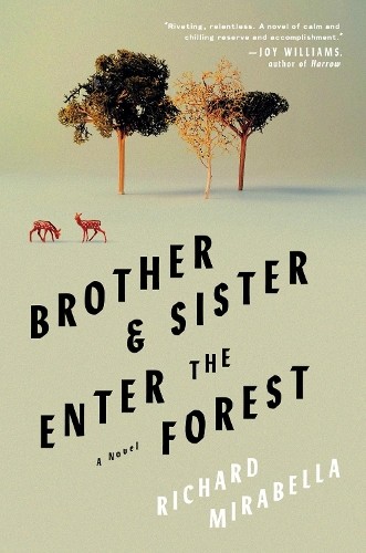 Richard Mirabella Brother & Sister Enter the Forest (Tascabile)