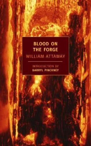 William Attaway Blood on the Forge (Tascabile)