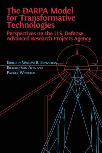 The DARPA Model for Transformative Technologies: Perspectives on the U.S.