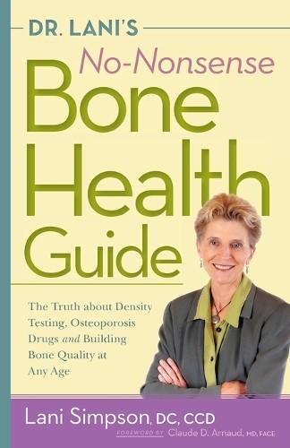 Lani Simpson Dr, Lani'S No-Nonsense Bone Health Guide (Tascabile)
