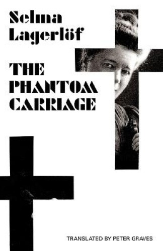 The Phantom Carriage (Lagerloef in English) by Selma Lagerloef [Paperback]