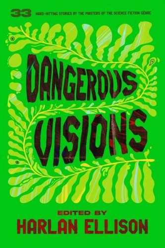 Dangerous Visions by Harlan Ellison [Paperback]