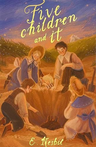 Five Children and It (Wordsworth Children's Classics) by Nesbit, Edith